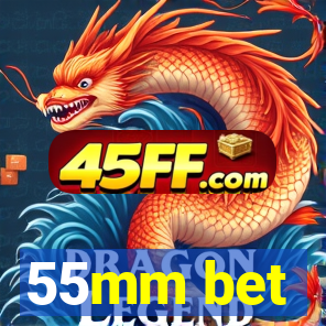 55mm bet
